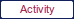 Activity button
