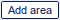 Add area button